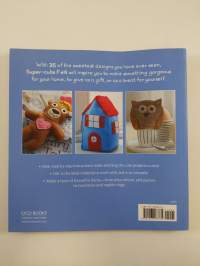 Super-cute felt : 35 step-by-step projects to make and give