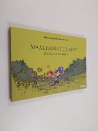 Maallemuuttajat Juurevaa elämää
