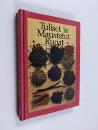 Tuliset ja maustetut ruoat