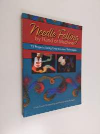 Needle felting by hand or machine