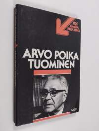 Arvo Poika Tuominen : TV-ohjelma Nauhoitus 15.3.1977, ensiesitys 25.11.1977