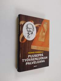 Puuseppä työväenliikkeen palvelijana