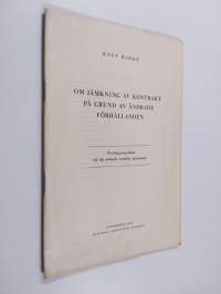 Om jämkning av kontrakt på grund av ändrade förhållanden : överläggningsämne vid det nittonde nordiska juristmötet