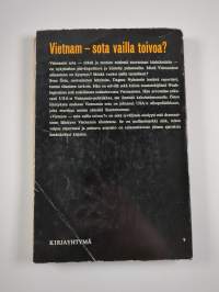 Vietnam - sota vailla toivoa?