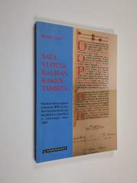 100 vuotta rauhan rakentamista : Kansainvälisen rauhantoimiston (IPB) ja muiden kansainvälisen rauhanliikkeen järjestöjen ja verkostojen historiikki