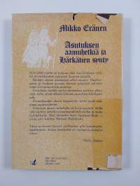 Asutuksen aamuhetkiä ja Härkätien synty