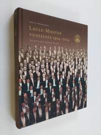 Laulu-Miesten vuosisata 1914-2014