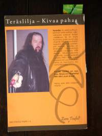 Teräslilja : kivaa pahaa