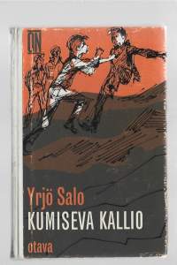 Kumiseva kallio : SeikkailuromaaniKirjaSalo, Yrjö , 1967