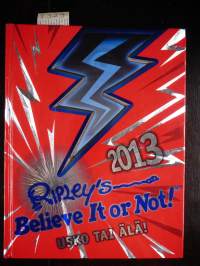 Ripley&#039;s Believe It or Not! - Usko tai älä! 2013