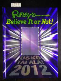 Ripley&#039;s Believe It or Not! - Usko tai älä! 2012