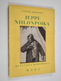 Jeppe Niilonpoika : eli talonpojan ihmeelliset seikkailut : viisinäytöksinen huvinäytelmä