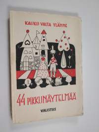 44 pikkunäytelmää