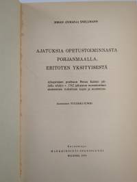 Ajatuksia opetustoiminnasta Pohjanmaalla, eritoten yksityisestä = Tankar om informationswerket i Österbotn, synnerhet det privata : alkuperäisen professori Pietar...