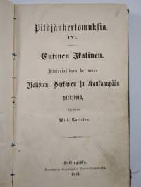 Pitäjänkertomuksia IV: Entinen Ikalinen