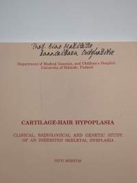 Cartilage-hair hypoplasia : clinical, radiological and genetic study of an inherited skeletal dysplasia (signeerattu, tekijän omiste)