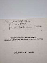 Prostacyclin and Thromboxane A2 in Human Cancers of the Breast, Uterus and Ovary (signeerattu, tekijän omiste)