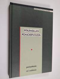 Pitkänsillan pohjoispuolelta : periaatteista eri aatteisiin : Sosiaalihallitus 20 v. : juhlakirja