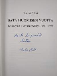 Sata huomisen vuotta : Jyväskylän työväenyhdistys 1888-1988 (signeerattu, tekijän omiste)