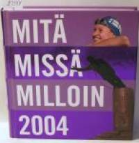 Mitä missä milloin 2004