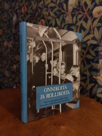 Onnikoita ja rollikoita : viisi vuosikymmentä (1948-1998) kunnallista joukkoliikennettä Tampereella