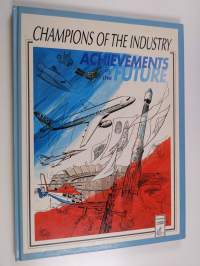 champions of the industry : Achievements in the future