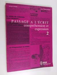 Passage à l&#039;écrit; livre du professeur 2 - Compréhension et expression