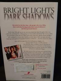 Bright Lights - Dark Shadows: The Real Story of ABBA