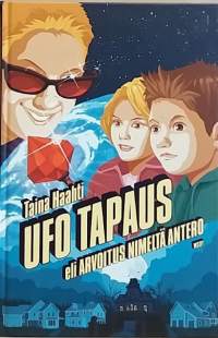 UFO tapaus eli arvoitus nimeltä Antero. (Nuortenkirja)