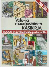 Valu- ja muuraustöiden käsikirja Rudus