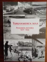 Turjanmeren maa - Petsamon historia 1920-1944