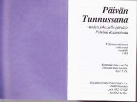 1993 Päivän tunnussana vuoden jokaiselle päivälle Pyhästä Raamatusta.