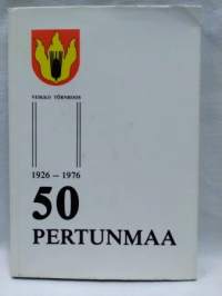 Pertunmaa 50 - Pertunmaan kunta 1926-1976