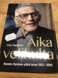 Aika velikulta : Hannes Hynösen pitkä taival 1913-2015