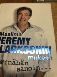 Maailma Jeremy Clarksonin mukaan - Minähän sanoin...