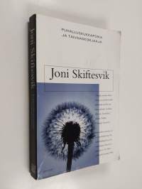 Puhalluskukkapoika ja taivaankorjaaja : lyhyttä proosaa (signeerattu, tekijän omiste)