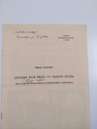 Uotilan kylä paloi 111 vuotta sitten : Aina Lindfors ja Vihtori Virtanen muistelevat kylän entistä menoa (tekijän omiste, signeerattu)