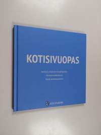 Kotisivuopas : kotisivut yritykselle tai yhdistykselle ; vinkkejä markkinointiin ; ryhdy verkkokauppiaaksi