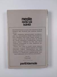 Neste - renki vai isäntä?