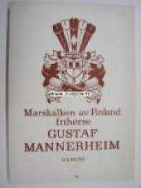 Marskalken av Finland friherre Gustaf Mannerheim krigaren - statsmannen -människan