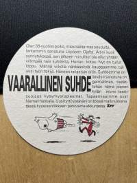 Vaarallinen suhde -lasinalunen / coaster