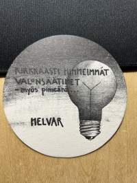 Kirkkaasti himmeimmät valonsäätimet - myös pimeänä helvar -lasinalunen / coaster