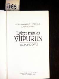 Lyhyt matka Viipuriin : kaupunkiopas