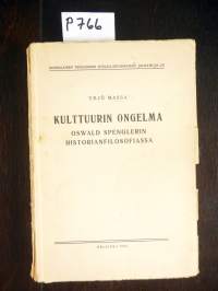 Kulttuurin ongelma Oswald Spenglerin historianfilosofiassa