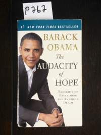 The Audacity of Hope - Thoughts on Reclaiming the American Dream