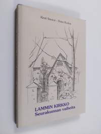 Lammin kirkko : Seurakunnan vaiheita