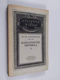 Kasvatustyön historiaa - Ihmisiä ja aatteita : II. Aikaisemmasta realismista filantropinismiin