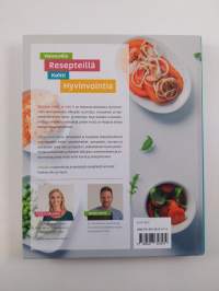 Kokkaa, liiku ja nauti : maistuvilla resepteillä kohti hyvinvointia! - Kuntoilijan reseptit &amp; ravintovinkit