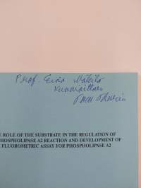 The Role of the Substrate in the Regulation of the Phospholipase A2 Reaction and Development of a Fluorometric Assay for Phospholipase A2 (signeerattu, tekijän om...