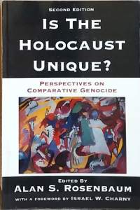 Is the Holocaust Unique. (Juutalaisten kansanmurha, holokausti)